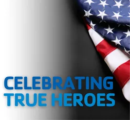 Celebrating True Heros